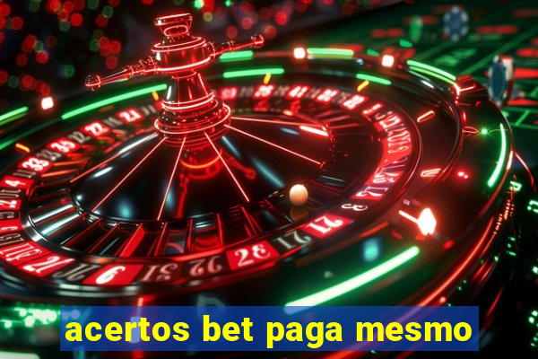 acertos bet paga mesmo